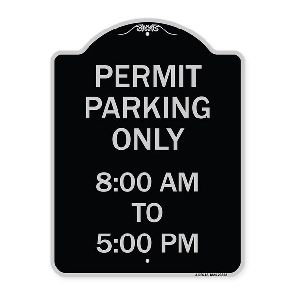 Signmission Permit Parking 8-00 Am to 5-00 Pm Heavy-Gauge Aluminum Architectural Sign, 24" x 18", BS-1824-23322 A-DES-BS-1824-23322 - main
